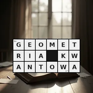 Hasło krzyżówkowe kwantowa metoda monte carlo - geometria kwantowa – rozwiązanie, synonimy, podpowiedzi i definicje krzyżówkowe